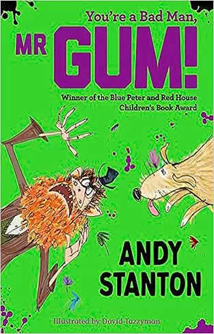 You’re a Bad Man, Mr. Gum!: Volume 1
