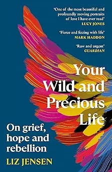Your Wild and Precious Life